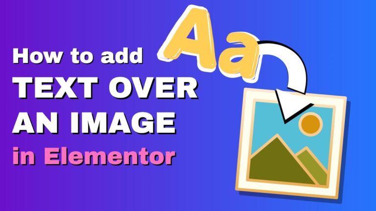 Add Text Over Image in Elementor