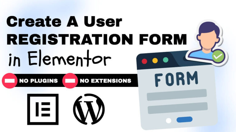 Create a User Registration Form Elementor