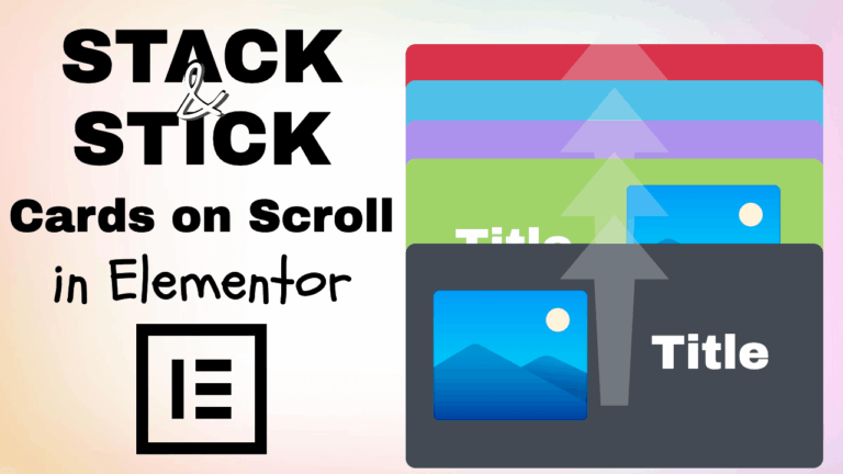 Stack Cards on Scroll in Elementor