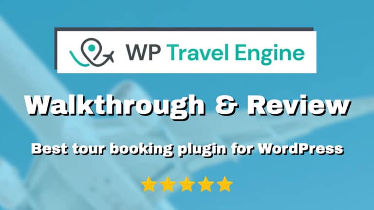 WP Travel Engine Walkthrough & Review