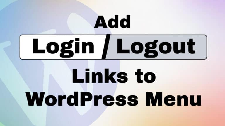 Add Login Logout Links to WordPress Menu
